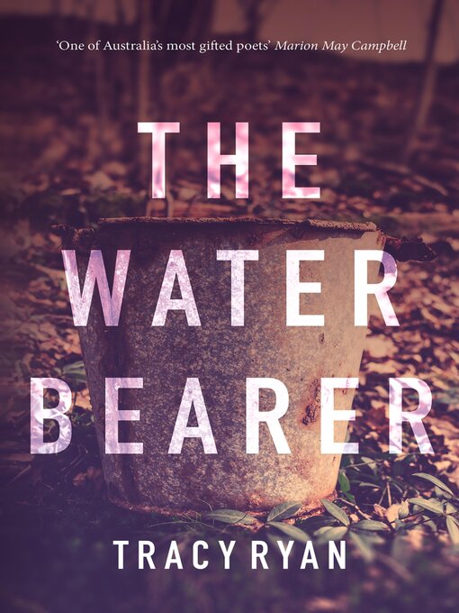 Title details for The Water Bearer by Tracy Ryan - Available